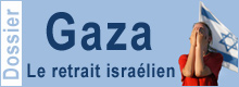 Dossier - Gaza: le retrait israélien